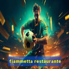 fiammetta restaurante